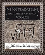 Nepostradatelné matematické a fyzikální vzorce - Matthew Watkins