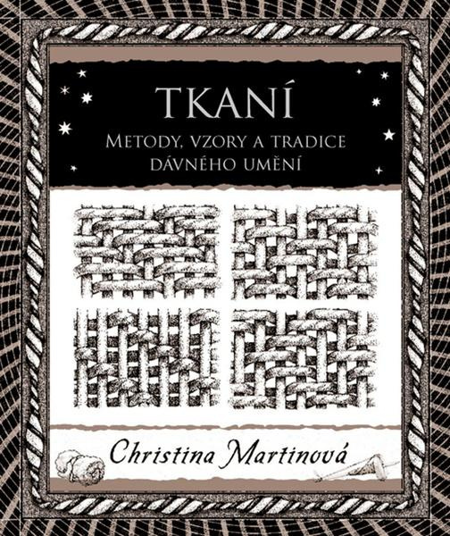 Tkaní - Christina Martinová