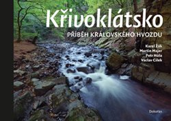Křivoklátsko - Petr Hůla, Martin Majer, Václav Žák, Václav Cílek