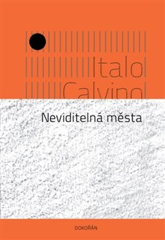 Neviditelná města - Italo Calvino