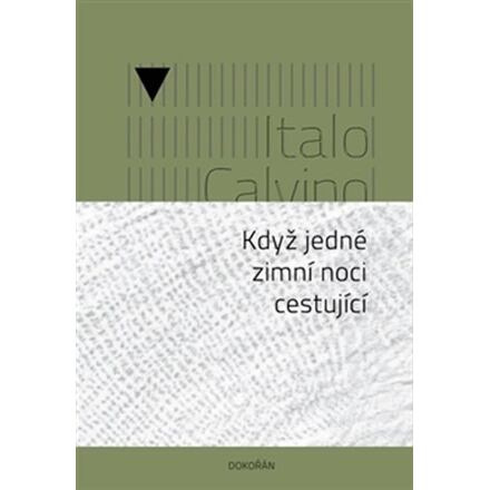 Když jedné zimní noci cestující - Italo Calvino