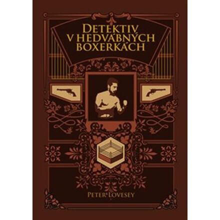 Detektiv v hedvábných boxerkách - Peter Lovesey
