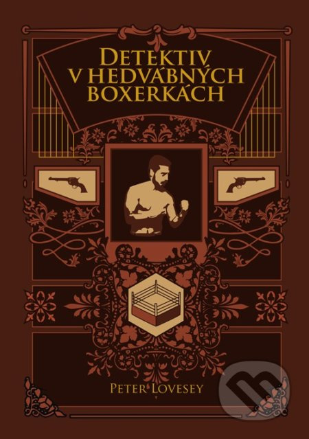 Detektiv v hedvábných boxerkách - Peter Lovesey