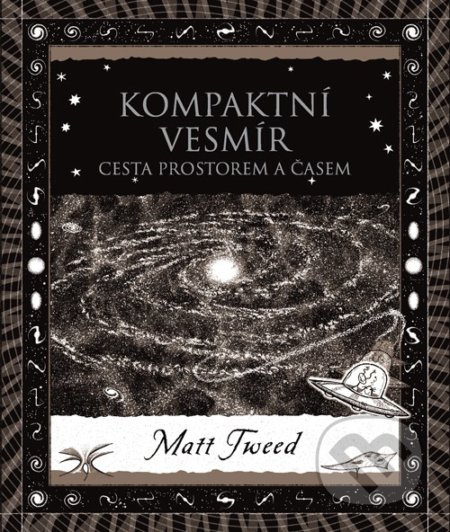 Kompaktní vesmír - Matt Tweed