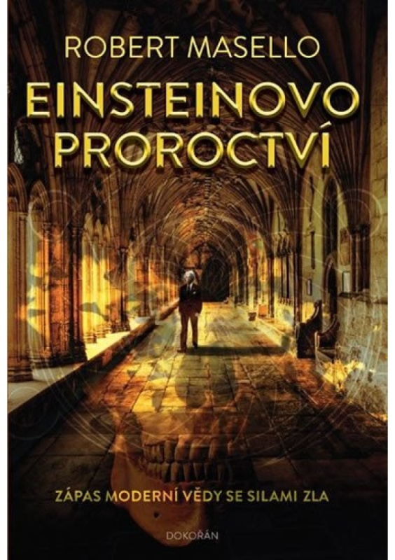 Einsteinovo proroctví - Robert Masello