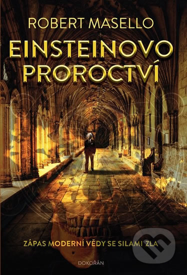 Einsteinovo proroctví - Robert Masello