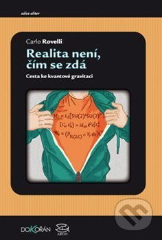 Realita není, čím se zdá - Carlo Rovelli