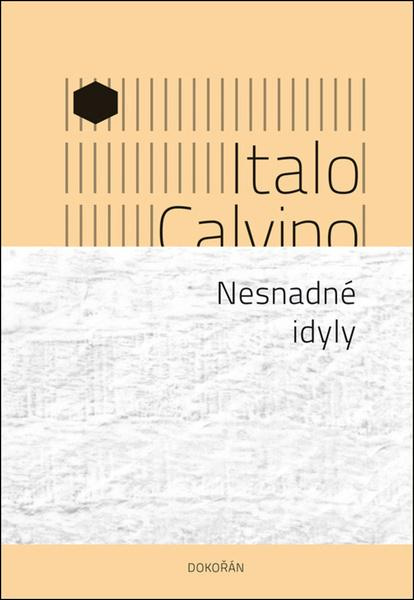 Nesnadné idyly - Italo Calvino