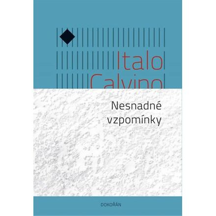 Nesnadné vzpomínky - Italo Calvino