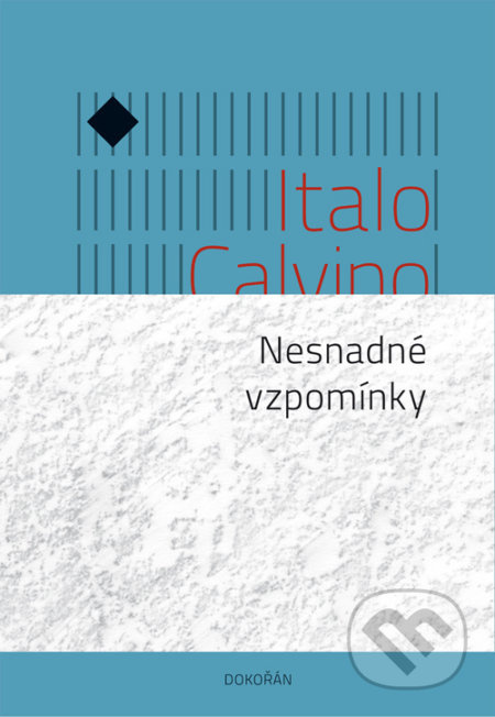 Nesnadné vzpomínky - Italo Calvino