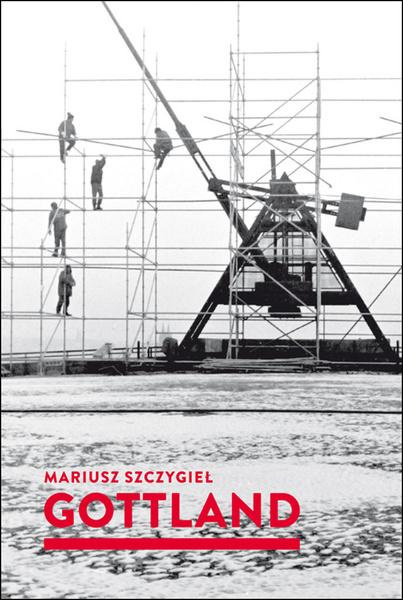Gottland - Mariusz Szczygiel