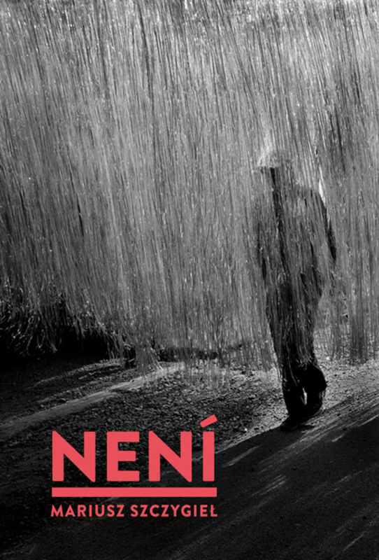 Není - Mariusz Szczygieł - kniha z kategorie Reportáže a publicistika