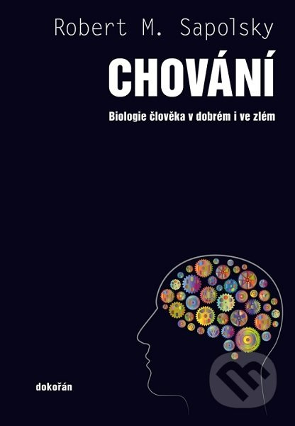 Chování - Robert M. Sapolsky