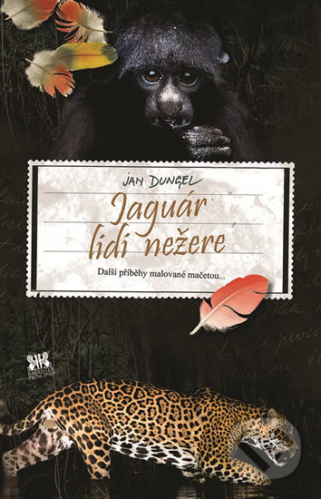 Jaguár lide nežere - Jan Dungel - kniha z kategorie Rozhovory