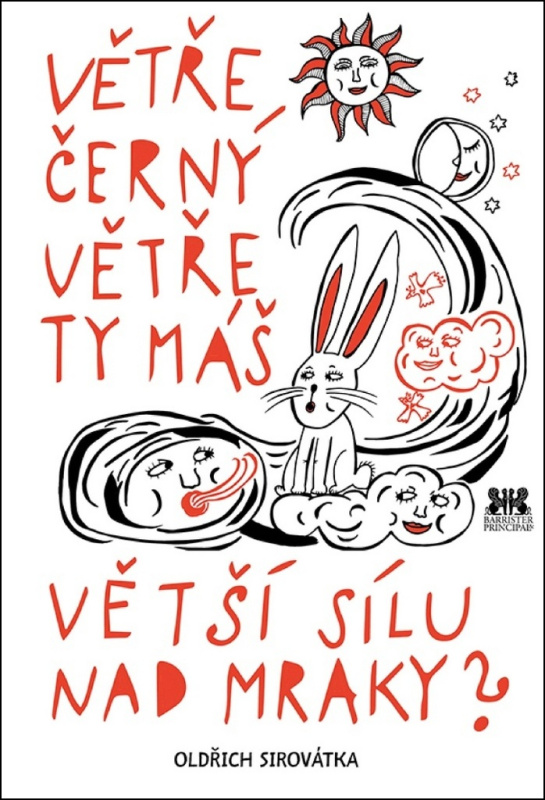 Větře černý větře ty máš větší sílu nad mraky? - Oldřich Sirovátka