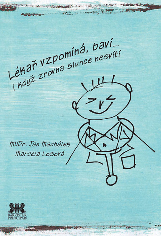 Lékař vzpomíná, baví… - Jan Machálek, Marcela Losová