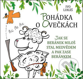 Pohádka o ovečkách - Ivo Lukáš