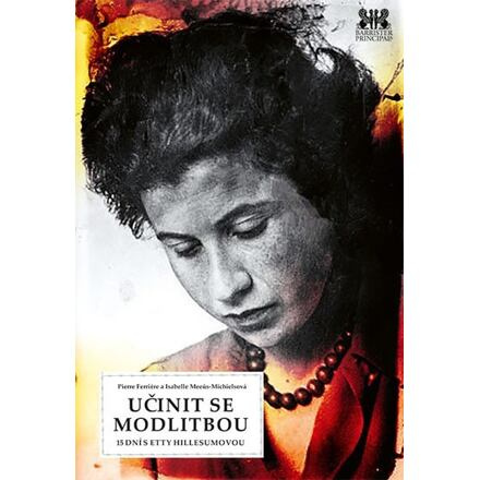 Učinit se modlitbou - Pierre Ferriere, Isabelle Meeus-Michielsová