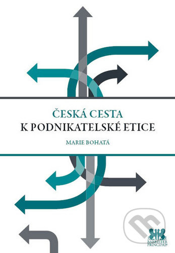 Česká cesta k podnikatelské etice - Marie Bohatá