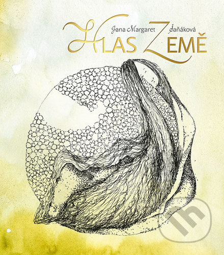 Hlas Země - Jana Margaret Šaňáková