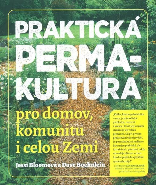 Praktická permakultura - Jessi Bloomová, Dave Boehnlein