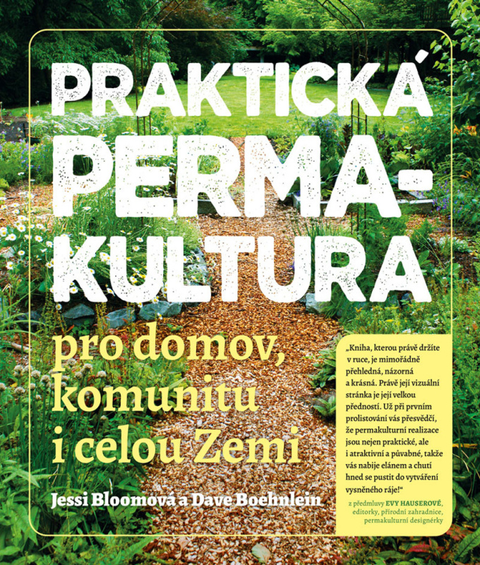 Praktická permakultura - Jessi Bloomová, Dave Boehnlein