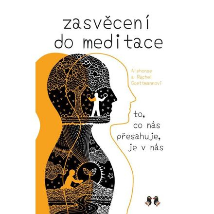 Zasvěcení do meditace - Alphonse Goettmann, Rachel Goettmannová