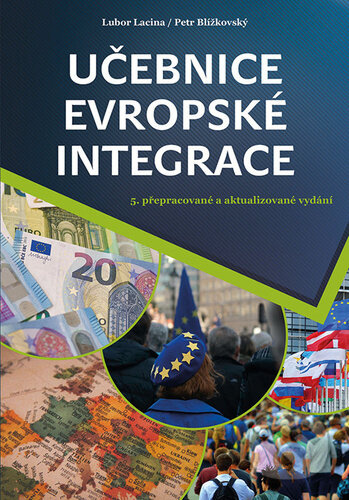 Učebnice evropské integrace - Petr Blížkovský, Lubor Lacina