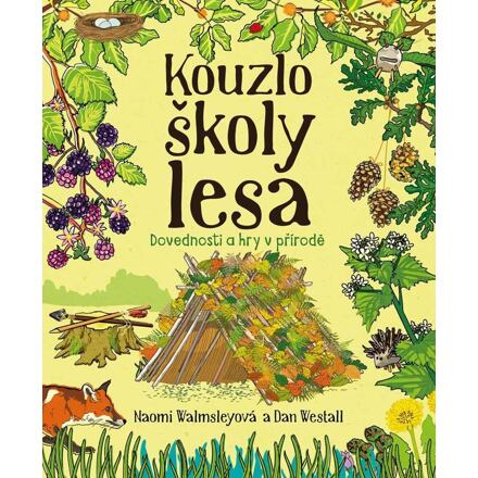 Kouzlo školy lesa - Dan Westall, Noami Walmsleyová