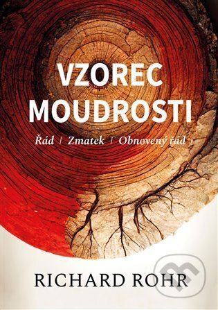 Vzorec moudrosti - Řád, zmatek, obnovený řád