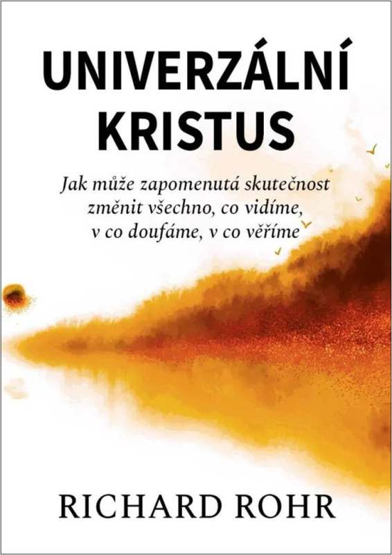 Univerzální Kristus - Richard Rohr