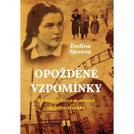 Opožděné vzpomínky - Životopis, který se nevešel na jednu stránku