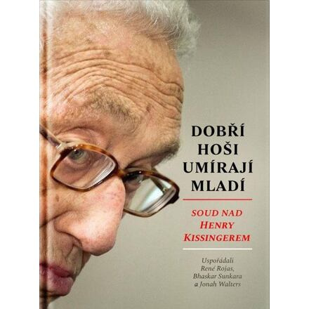Dobří hoši umírají mladí - Bhaskar Sunkara, René Rojas, Jonah Walters