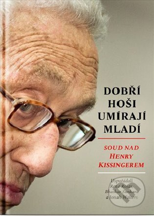 Dobří hoši umírají mladí - Bhaskar Sunkara, René Rojas, Jonah Walters