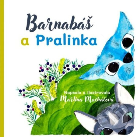 Barnabáš a Pralinka