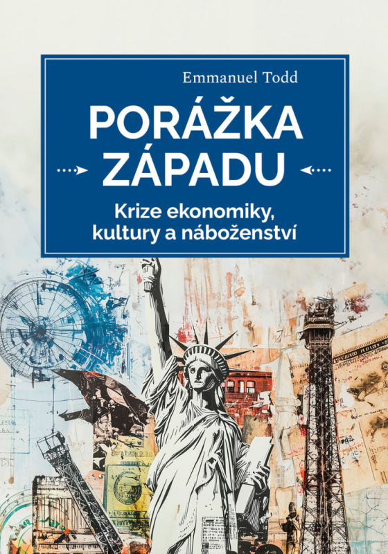 Porážka Západu - Krize ekonomiky, kultury a náboženství nakladatelství Lukáš a syn s.r.o.