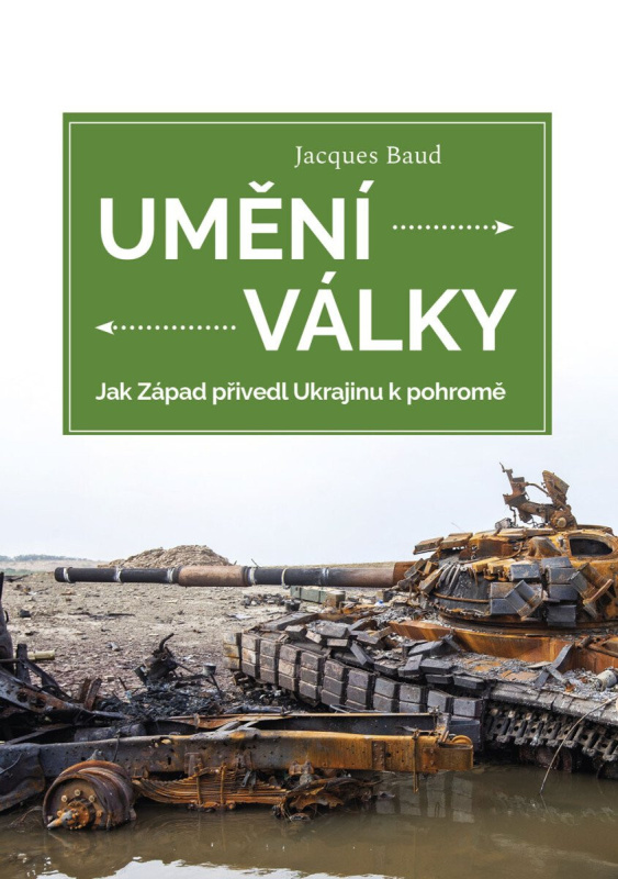 Umění války - Jak Západ přivedl Ukrajinu k pohromě