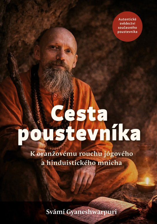 Cesta poustevníka -  Svámí Gyaneshwarpuri