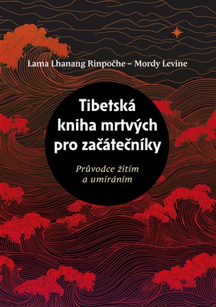Tibetská kniha mrtvých pro začátečníky