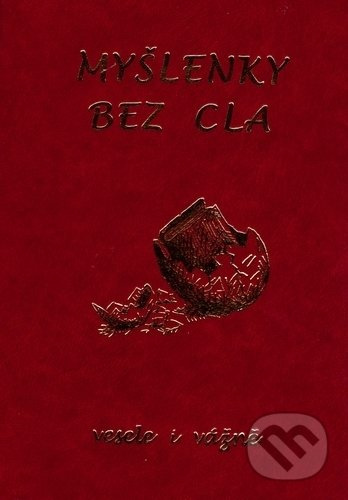 Myšlenky bez cla (vesele i vážně) - kolektiv autorů - kniha z kategorie Beletrie