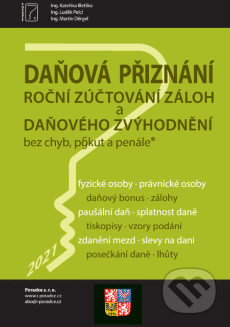 Daňová přiznání FO a PO za rok 2021 (tiskopisy, vzory podání, daňový bonus, zálohy,  daňového zvýhodnění)