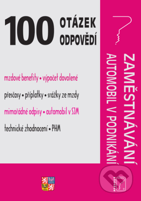 100 otázek a odpovědí Zaměstnávání, Automobil v podnikání - kniha z kategorie Právo