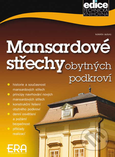 Mansardové střechy obytných podkroví - Kolektiv autorů - kniha z kategorie Přírodní vědy a technika