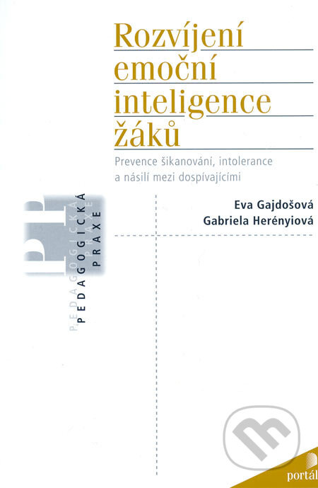 Rozvíjení emoční inteligence žáků (Prevence šikanování, intolerance a násilí mezi dospívajícími) - kniha z kategorie Didaktika