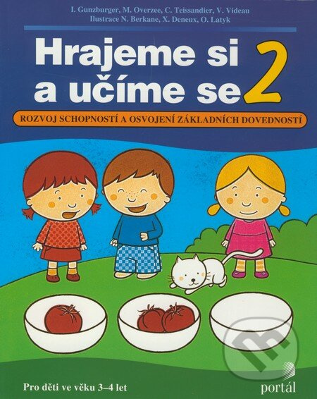 Hrajeme si a učíme se 2 (Rozvoj schopností a osvojení základních dovedností) - kniha z kategorie Pro děti