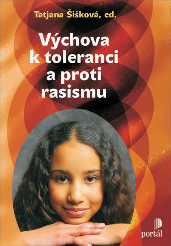 Výchova k toleranci a proti rasismu - kolektiv, Tatjana Šišková