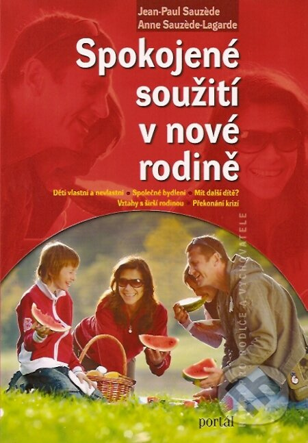 Spokojené soužití v nové rodině - Jean-Paul Sauzede, Anne Sauzéde-Lagarde - kniha z kategorie Vztahy a rodina