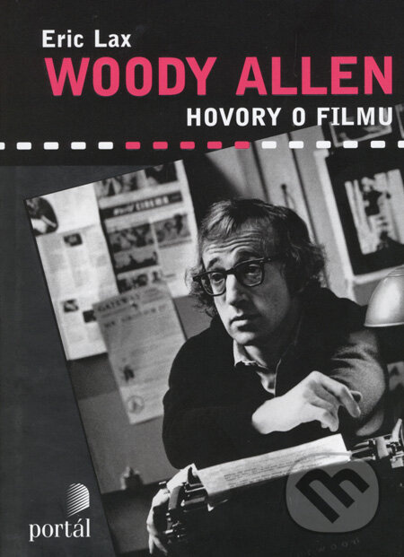 Woody Allen (Hovory o filmu) - Eric Lax - kniha z kategorie Životopisy