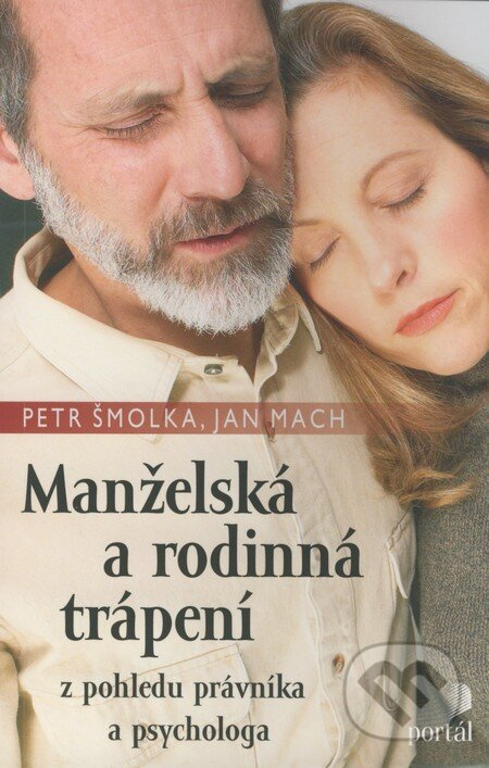 Manželská a rodinná trápení (z pohledu právníka a psychologa) - kniha z kategorie Byznys a management