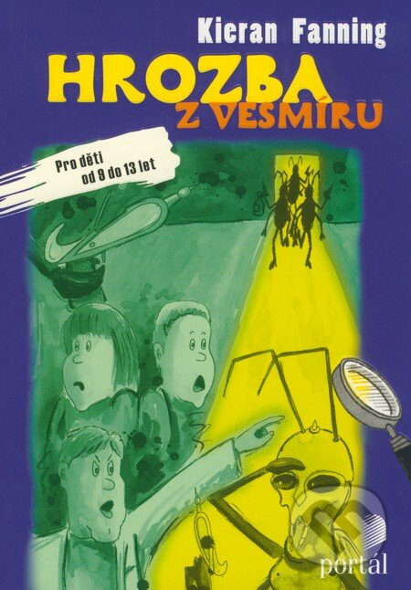 Hrozba z vesmíru (Pro děti od 9 do 13 let) - Kieran Fanning - kniha z kategorie Beletrie pro děti